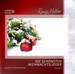 Die Schönsten Weihnachtslieder (Vol. 4) - Gemafrei - Matthes,Ronny/Weihnachtsmusik/Matthesmusic