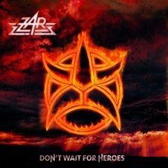 Don'T Wait For Heroes - Zar