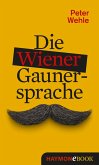 Die Wiener Gaunersprache (eBook, ePUB)