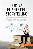 Domina el arte del storytelling (eBook, ePUB)