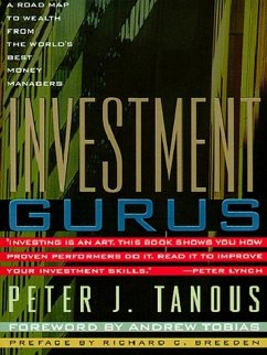 Investment Gurus (eBook, ePUB) - Tanous, Peter J.