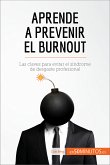 Aprende a prevenir el burnout (eBook, ePUB)