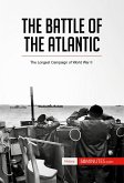 The Battle of the Atlantic (eBook, ePUB)