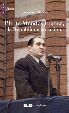 Pierre Mendès France, la République en action (eBook, ePUB) - Chapron, Françoise