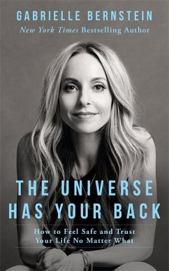 The Universe Has Your Back - Bernstein, Gabrielle