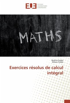 Exercices résolus de calcul intégral - Fnides, Brahim;Fnides, Ahlam