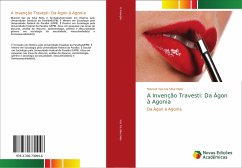 A Invenção Travesti: Da Àgon à Agonia - Vaz Da Silva Neto, Manoel