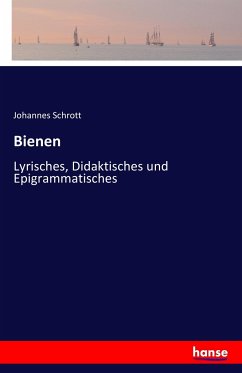 Bienen - Schrott, Johannes