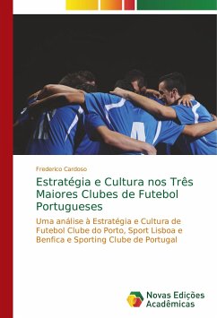 Estratégia e Cultura nos Três Maiores Clubes de Futebol Portugueses