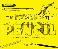The Power of the Pencil - Field, Guy