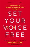 Set Your Voice Free