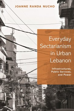 Everyday Sectarianism in Urban Lebanon - Nucho, Joanne Randa