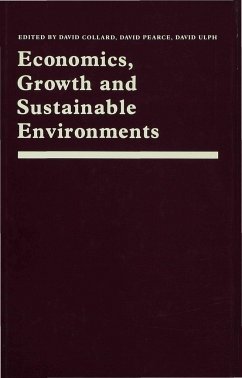 Economics, Growth and Sustainable Environments - Collard, David