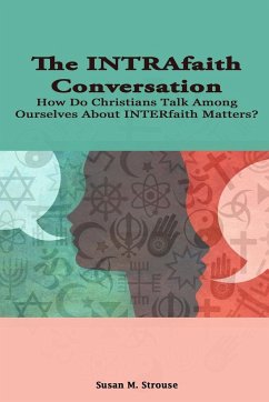 The INTRAfaith Conversation - Strouse, Susan