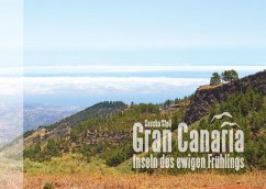 Gran Canaria - Inseln des ewigen Frühlings - Stoll, Sascha