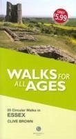 Walks for All Ages Essex - Brown, Clive