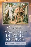 Chasing Immortality in World Religions