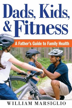 Dads, Kids, and Fitness - Marsiglio, William