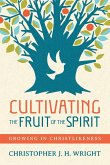 Cultivating the Fruit of the Spirit