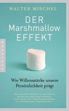 Der Marshmallow-Effekt - Mischel, Walter