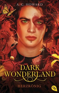 Herzkönig / Dark Wonderland Bd.3 - Howard, A. G.