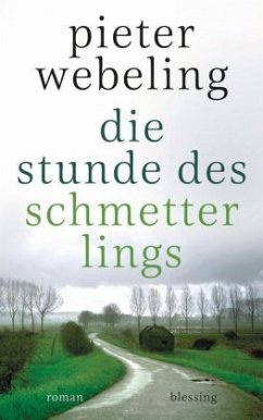 Die Stunde des Schmetterlings - Webeling, Pieter