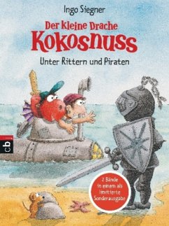 Der kleine Drache Kokosnuss - Unter Rittern und Piraten - Siegner, Ingo