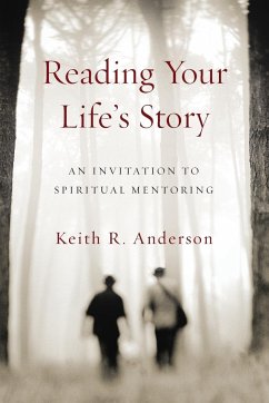 Reading Your Life's Story - Anderson, Keith