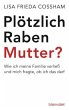 Plötzlich Rabenmutter? - Bild 1
