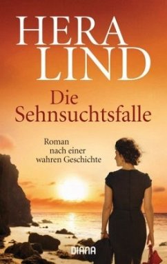 Die Sehnsuchtsfalle - Lind, Hera