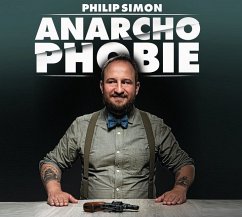 Anarchophobie - Die Angst vor Spinnern - Simon, Philip