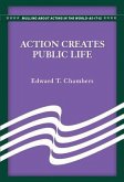 Action Creates Public Life