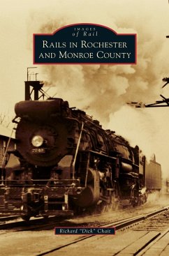 Rails in Rochester and Monroe County - Chait, Richard "Dick"
