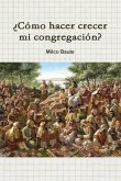 ÀComo hacer crecer mi congregaci-n?