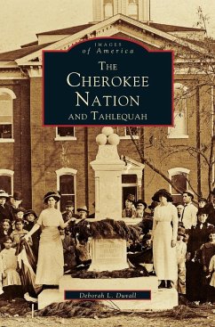 Cherokee Nation and Tahlequah - Duvall, Deborah L.