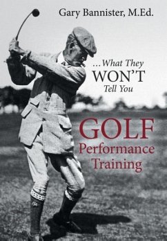 Golf Performance Training - Bannister, M. Ed. Gary