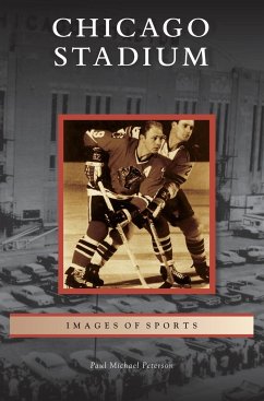 Chicago Stadium - Peterson, Paul Michael