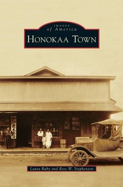Honokaa Town - Ruby, Laura; Stephenson, Ross W.