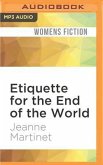 Etiquette for the End of the World