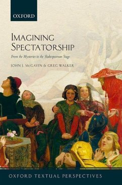 Imagining Spectatorship - McGavin, John J; Walker, Greg