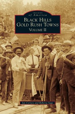 Black Hills Gold Rush Towns - Cerney, Jan; Sago, Roberta