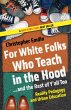 For White Folks Who Teach in the... - Bild 1