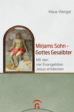 Mirjams Sohn - Gottes Gesalbter - Wengst, Klaus