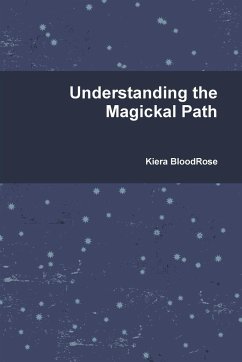 Understanding the Magickal Path - Bloodrose, Kiera