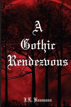 A Gothic Rendezvous - Baumann, J. L.