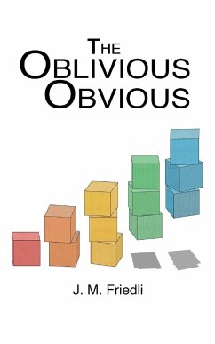 The Oblivious Obvious - Friedli, J. M.