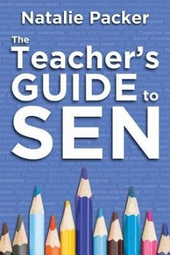 The Teacher's Guide to SEN - Packer, Natalie