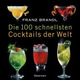 Die 100 schnellsten Cocktails der Welt