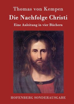 Die Nachfolge Christi - Thomas von Kempen