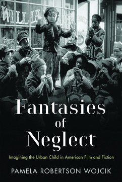 Fantasies of Neglect - Wojcik, Pamela Robertson
